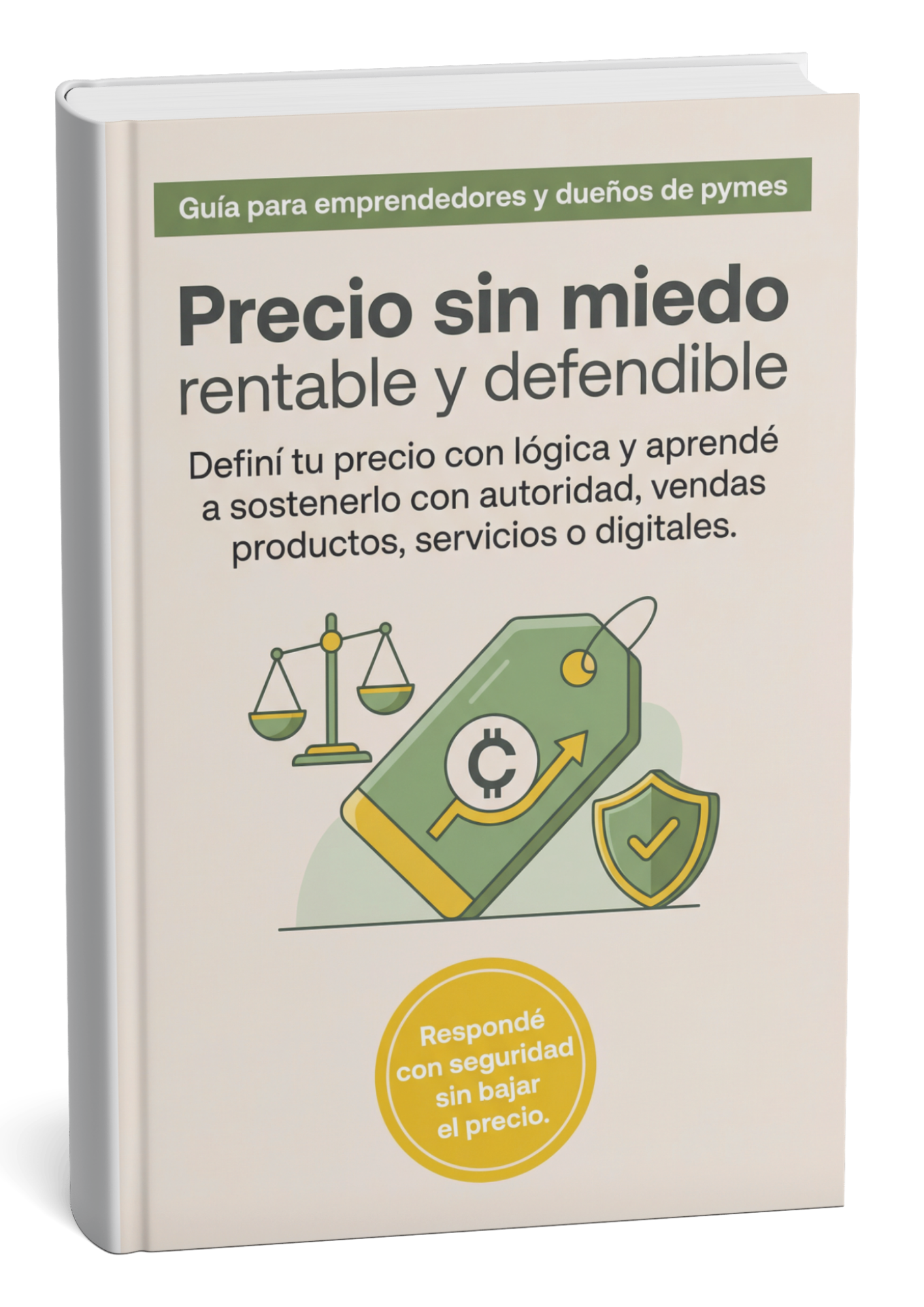 Precio sin miedo: rentable y defendible